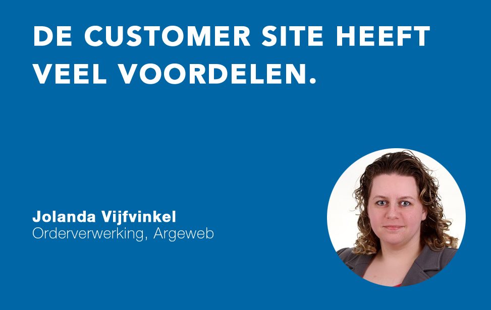 Voordelen van de Customer Site