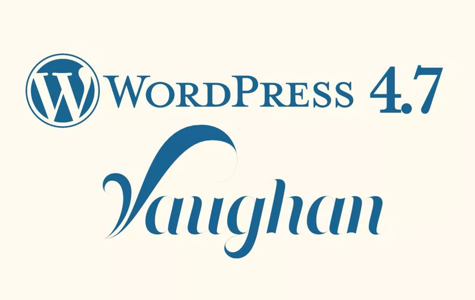WordPress 4.7 Vaughan